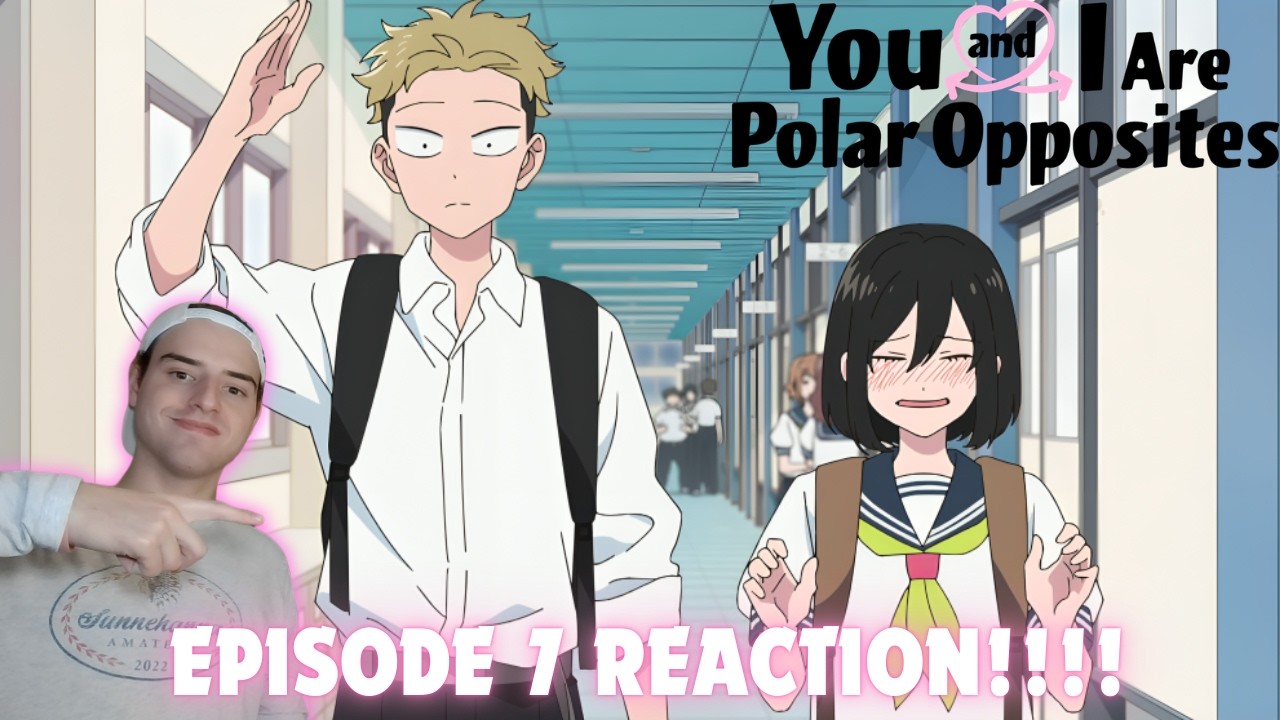 YAMADA AND NISHI = MY FAVORITE SHIP THIS SEASON?? YOU AND I ARE POLAR OPPOSITES EPISODE 7!