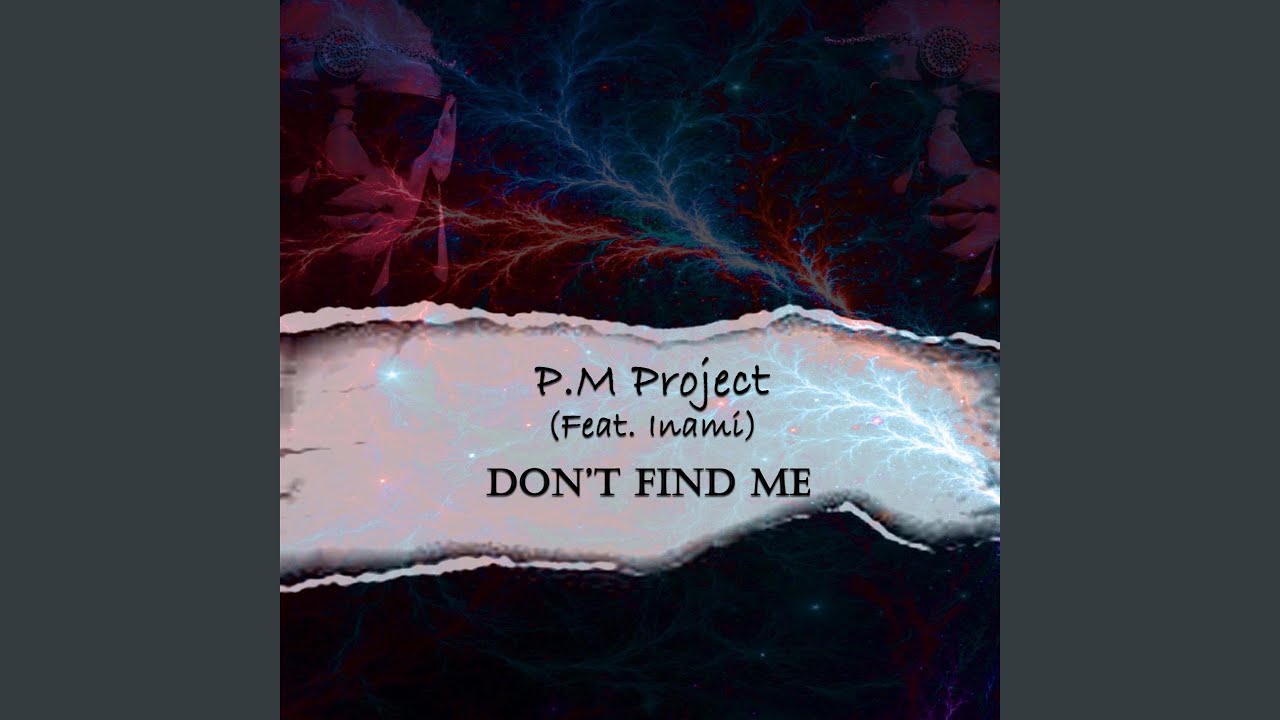 Don't Find Me (feat. Inami)
