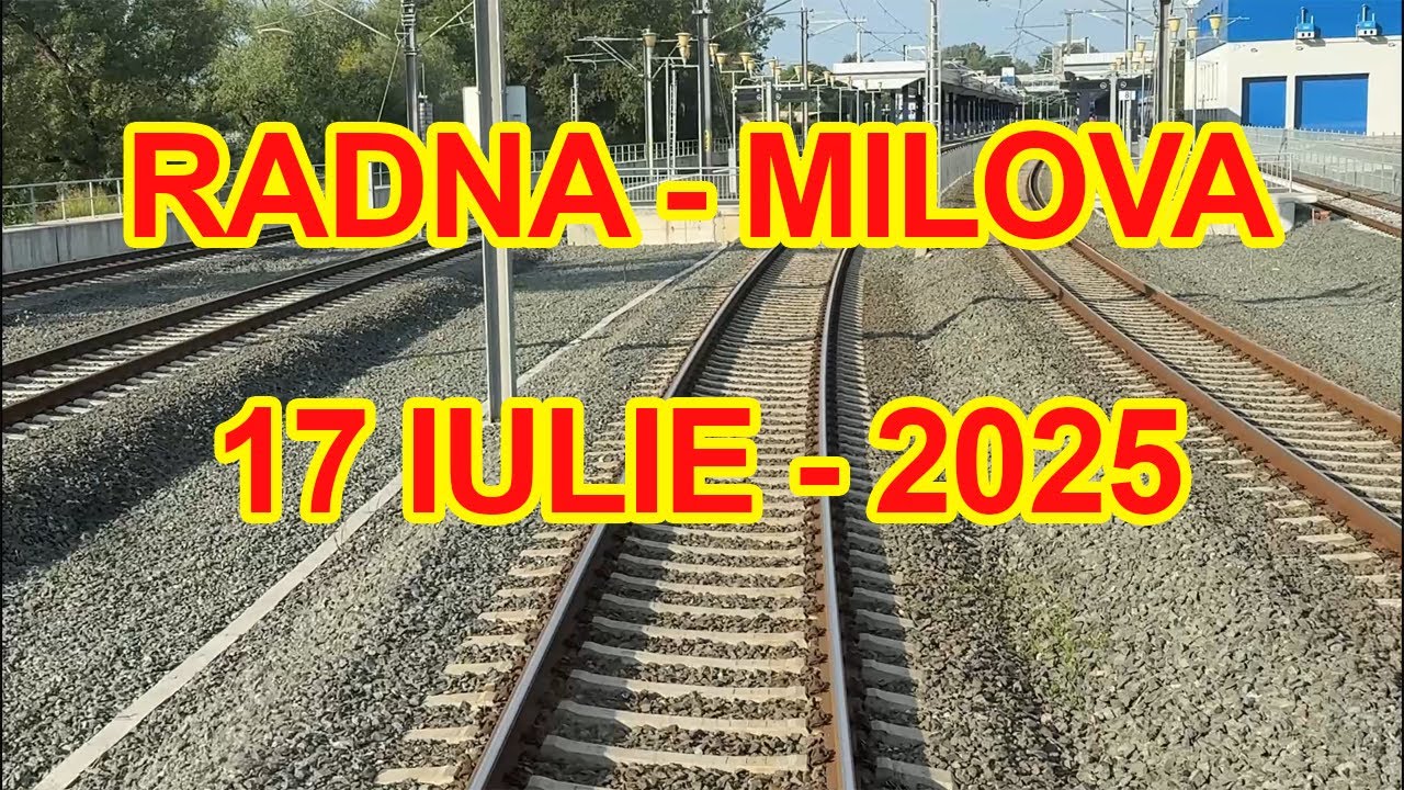 RADNA - MILOVA / 17 IULIE 2025