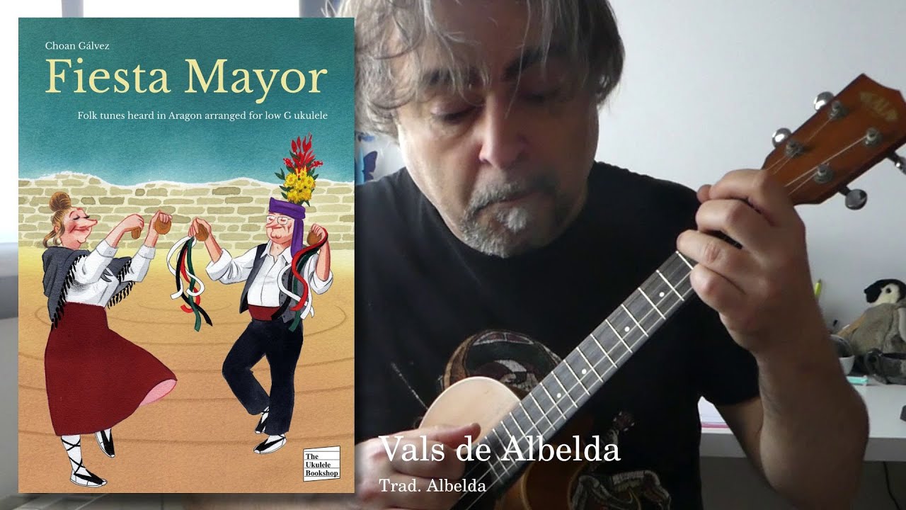 Vals de Albelda - Choan Gálvez, ukulele
