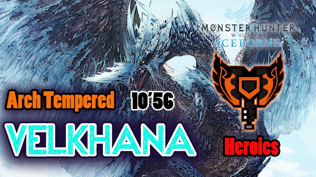 MHWorld Iceborne : MR6★ Arch Tempered Velkhana  | 10'56 | Solo with Charge Blade [ Heroics ]