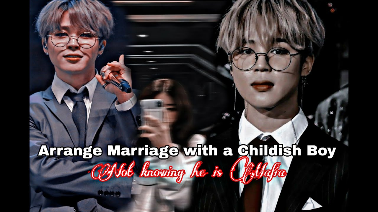 Arrange Marriage with a childish boy not knowing he is.... || P.JM Oneshot || BTS FF