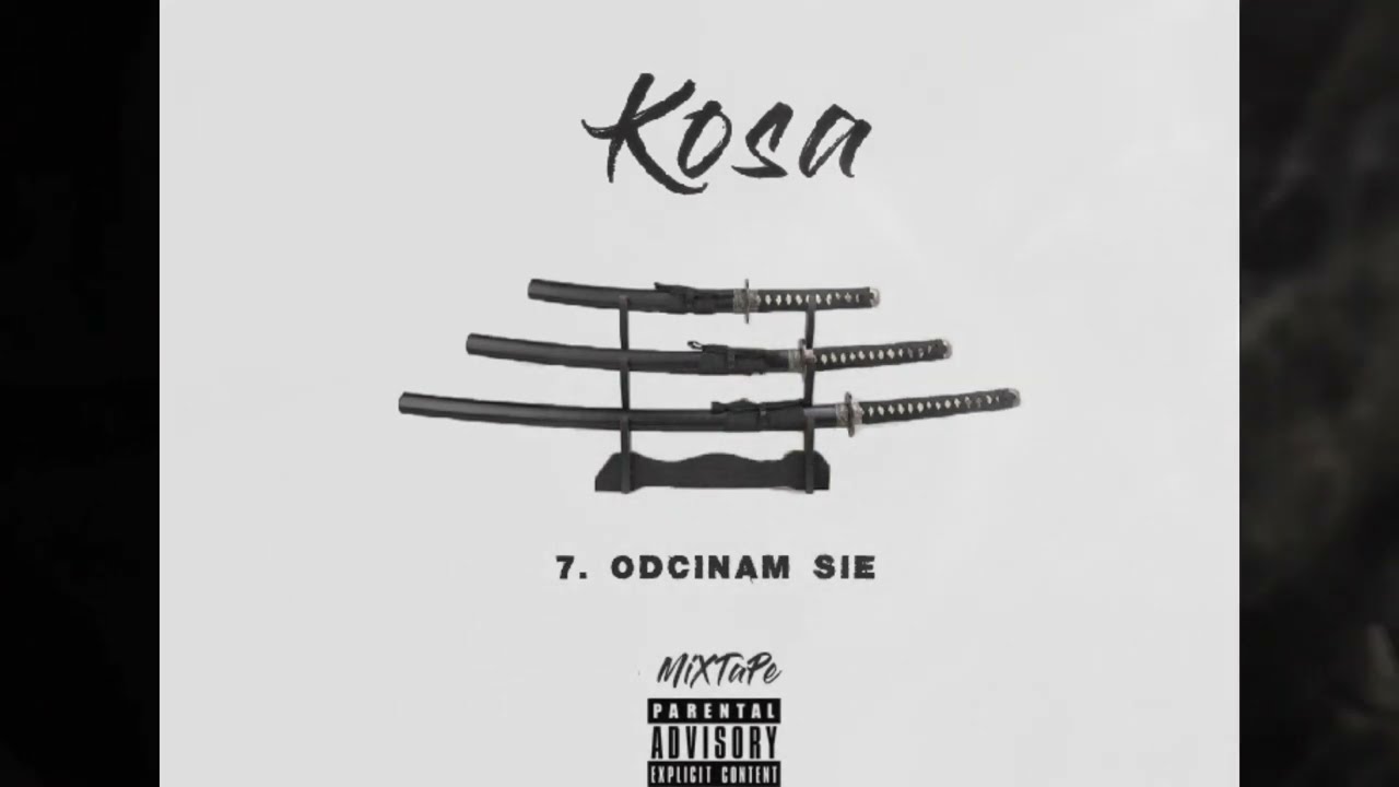 7. Kosa - Odcinam Się (prod. Mac James)