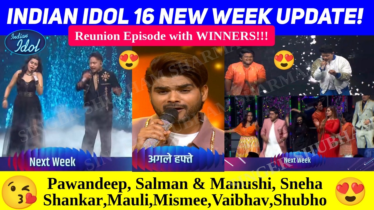 Indian Idol 16 Big Reunion Episode! Winners Return on Stage | New Week Update with Pawandeep, Salman