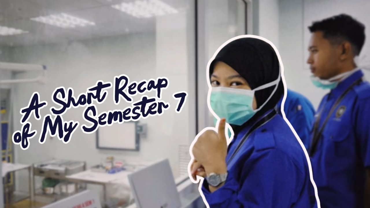 A Short Recap of My Semester 7 | BMHS UniSZA