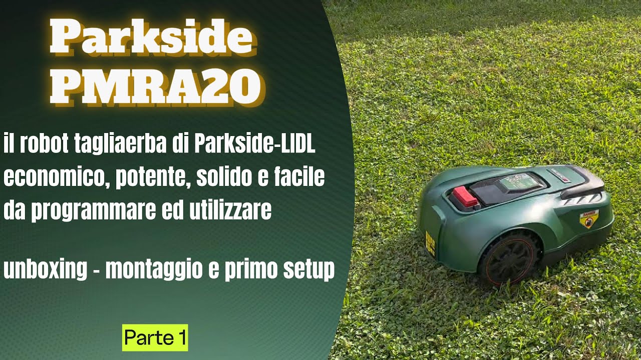 LIDL Parkside PMRA 20: unboxing, montaggio e setup completo del robot tagliaerba