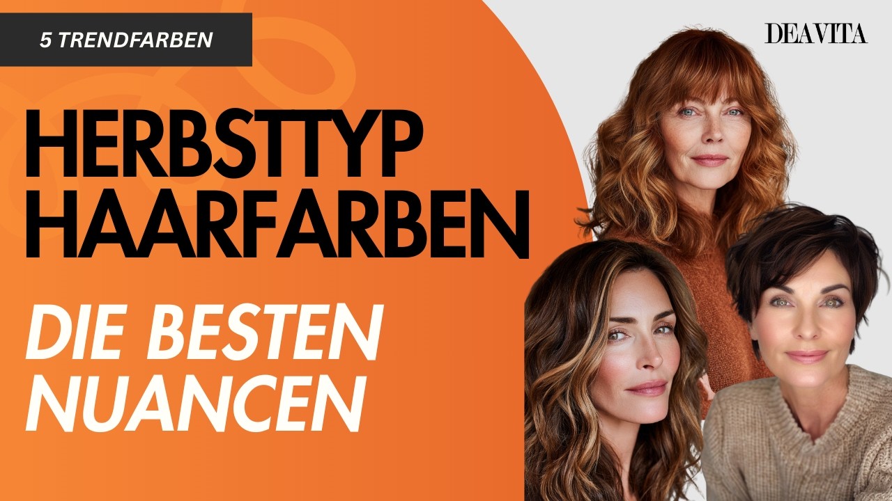 Welche Haarfarbe passt zum Herbsttyp? So finden Sie die richtige Nuance