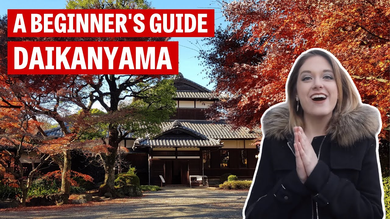A Beginner's Guide to Daikanyama