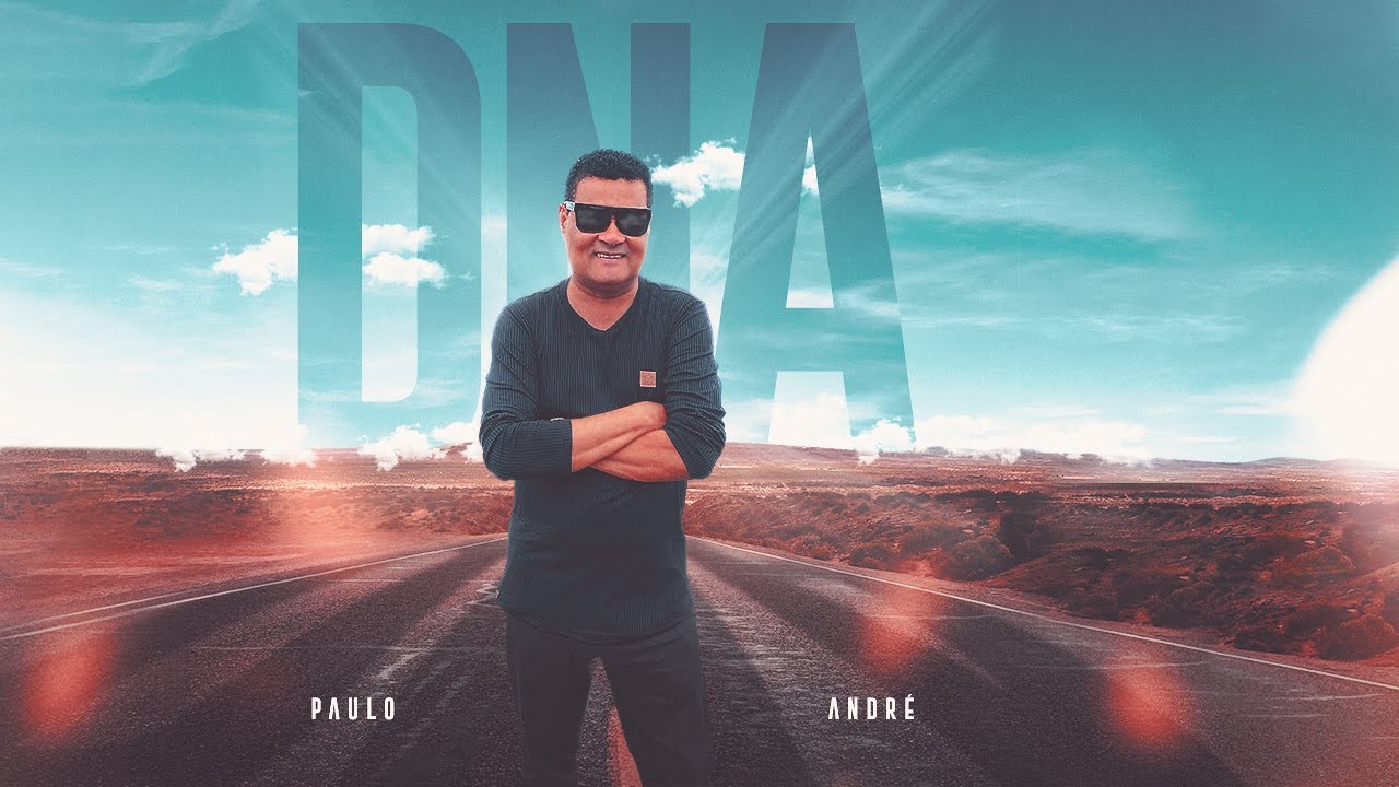 DNA - Paulo André  (Clipe Oficial)