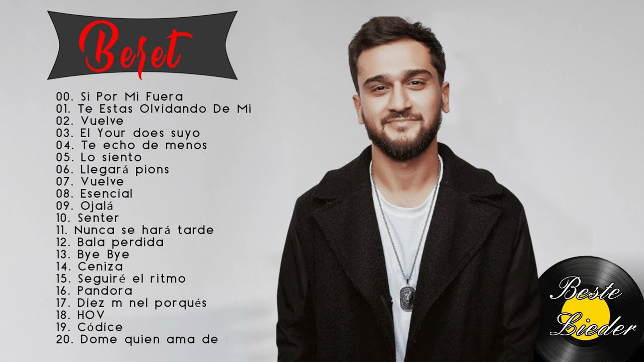 BERET Greatest Hits Sus Mejores &Eacute;xitos MIX 2021 - BERET &Eacute;xitos 2021 - The Very Best Of BERET