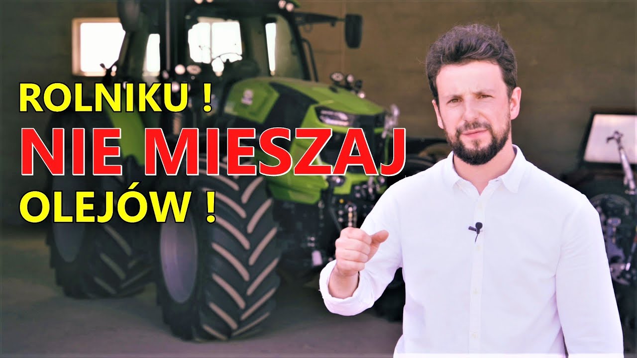 Jakie Kłopoty Niesie Za Sobą Mieszanie Olejów Hydraulicznych? Rolnik Szuka Oleju ?