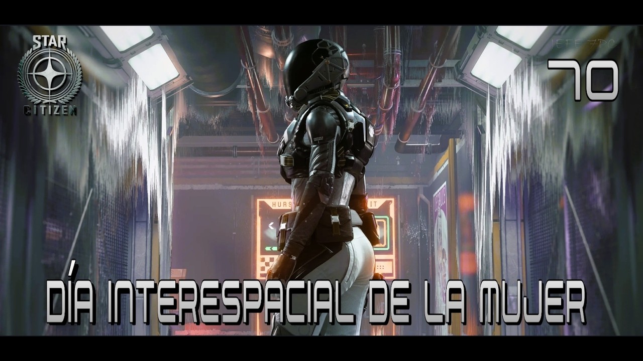 💜70 STAR CITIZEN 🛰️ DÍA INTERESPACIAL DE LA MUJER 💜 POR ELLAS ☕ CAFÉ Y GAMEPLAY INMERSIVO🔥