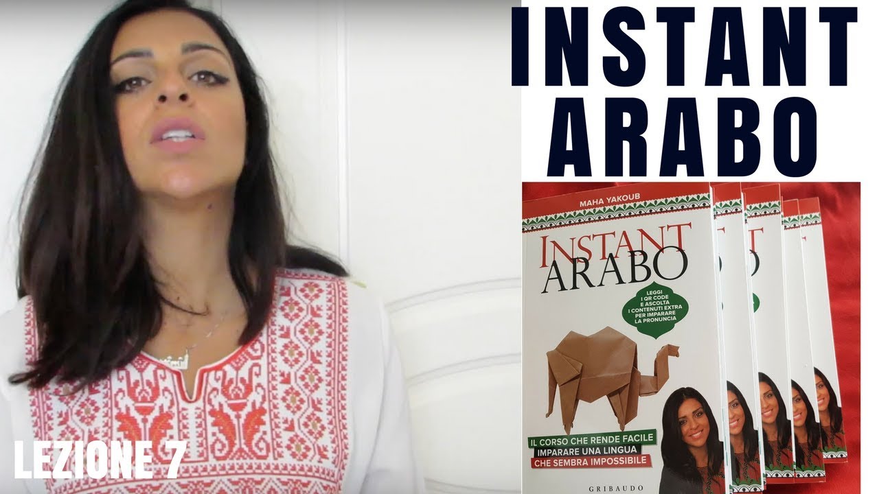INSTANT ARABO- Pagina 85. Lezione 7 Lettura del brano