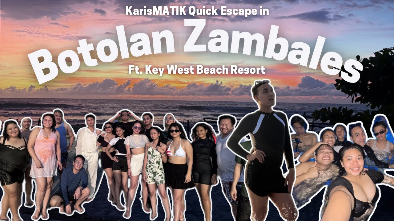 KarisMATIK Quick Escape in Botolan Zambales ft Key West Beach Resort.