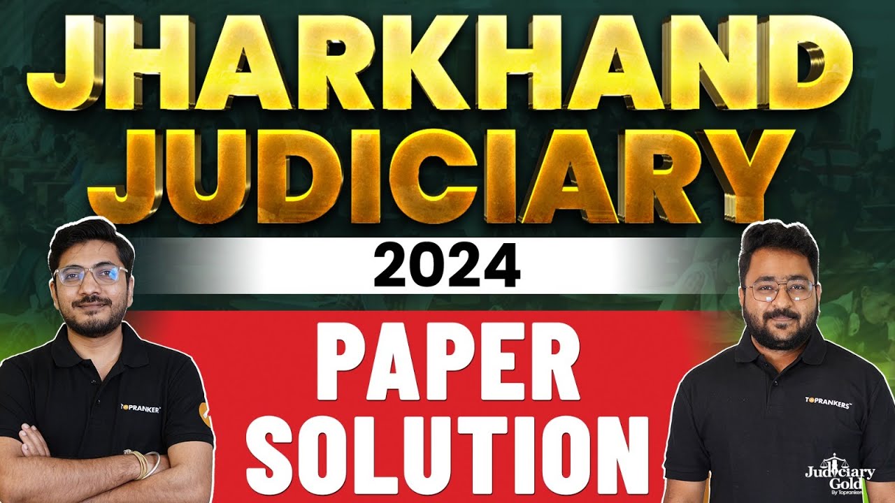 Jharkhand Judiciary 2024 Paper Solution | Jharkhand Civil Judge Paper Analysis & Answer Key