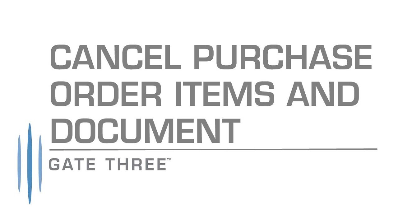 Gate Three Help - Cancel a Purchase Order Line Item