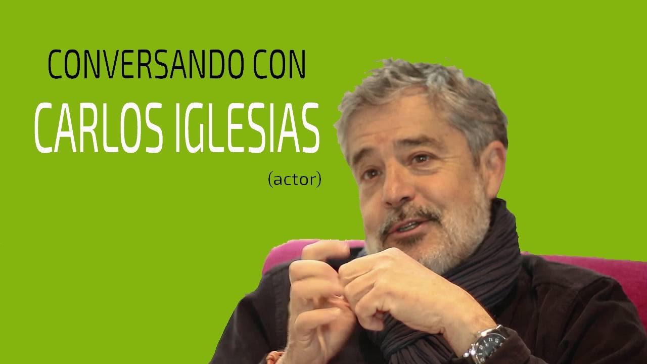 Conversando con Carlos Iglesias