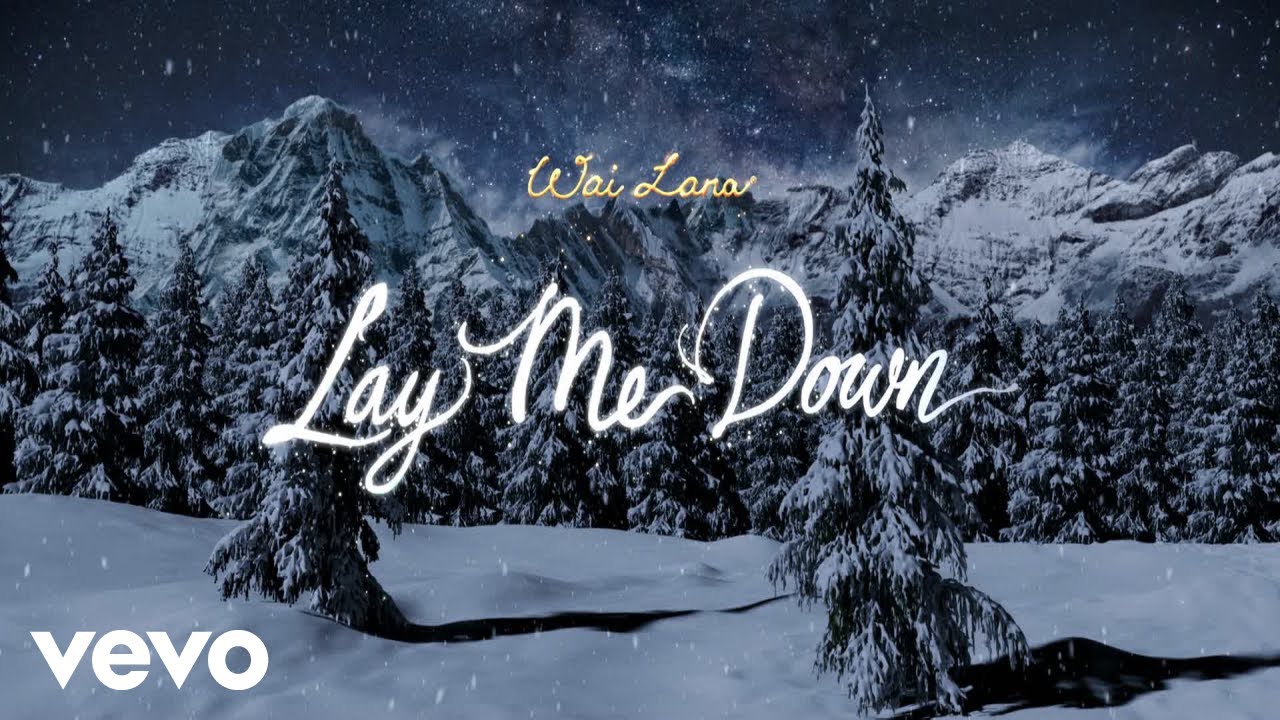 Wai Lana - Lay Me Down