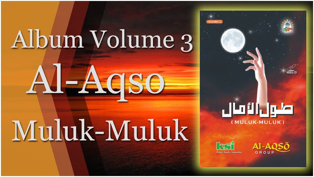 Album Sholawat Al Aqso Muluk-Muluk Volume 3 Full HD Musik