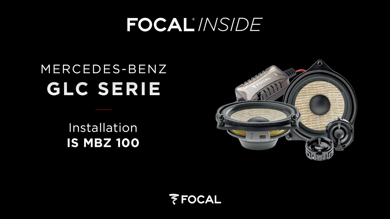 Focal Inside - IS MBZ 100 Installation - Mercedes-Benz GLC Serie