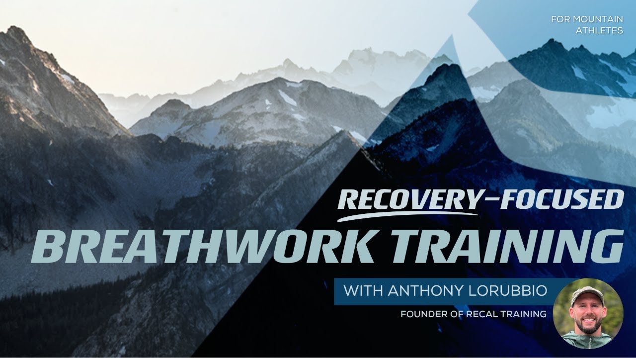 Breathwork Training for Mountain Athletes - with Coach Anthony