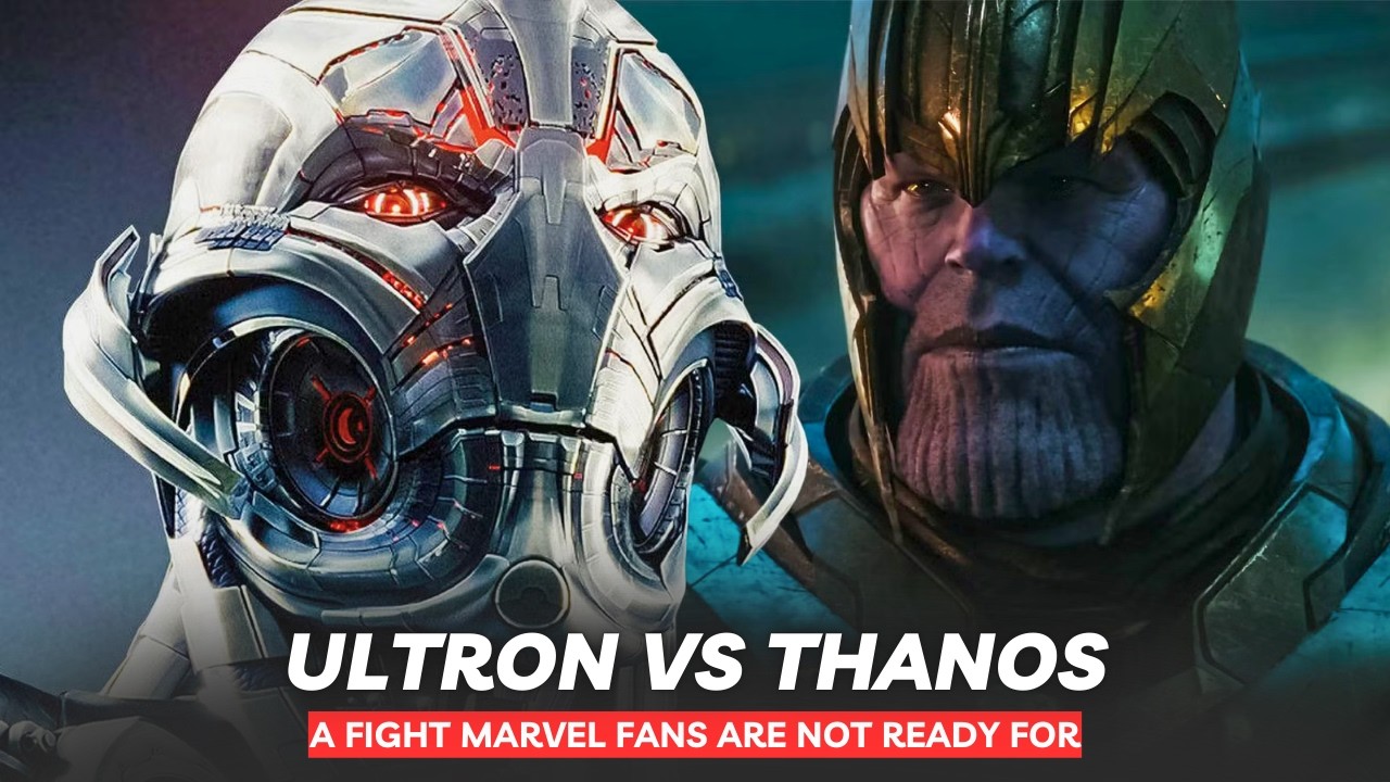 Ultron vs Thanos: Who Would Win?