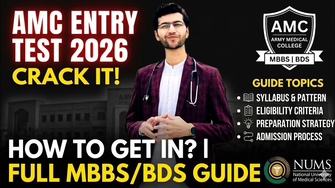 Army Medical College Entry Test 2026 | How to Get Admission in AMC (MBBS/BDS Guide)
