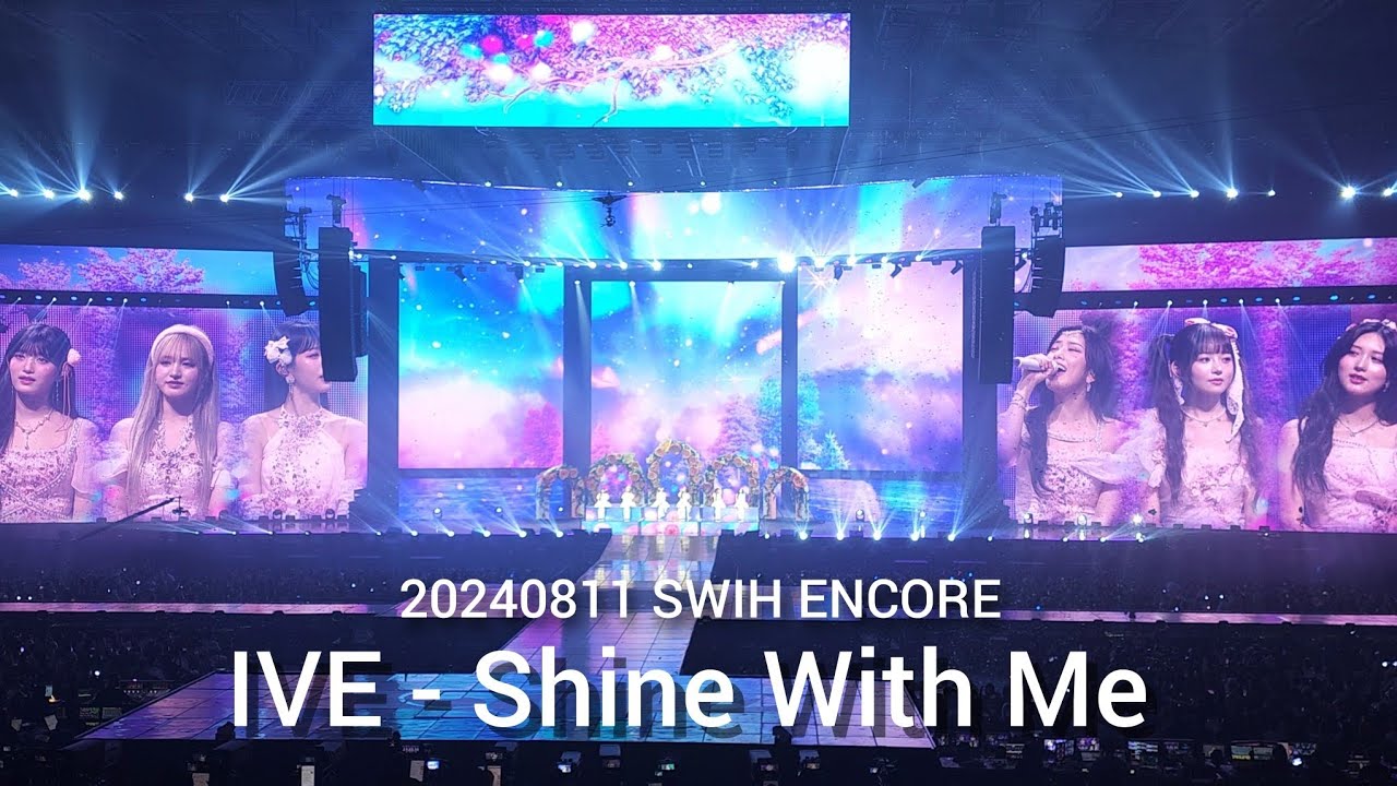 [4K] 240811 IVE - Shine With Me @ THE 1ST WORLD TOUR (SHOW WHAT I HAVE) - ENCORE In SEOUL, KSPO DOME