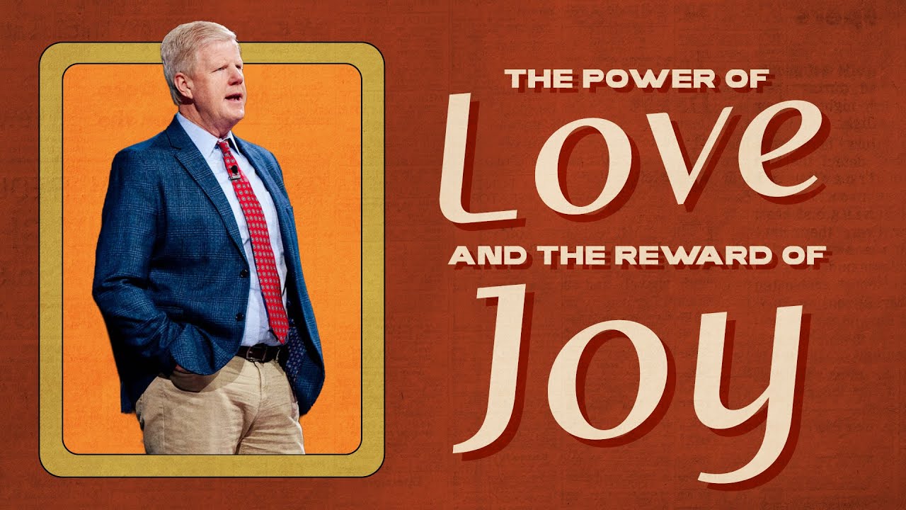 The Power of Love and the Reward of Joy - Pastor Jonathan Falwell
