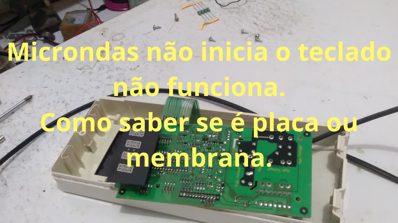 MICRO-ONDAS NÃO LIGA AS TECLAS? Teste de Bancada: MEMBRANA ou PLACA? (Passo a Passo)