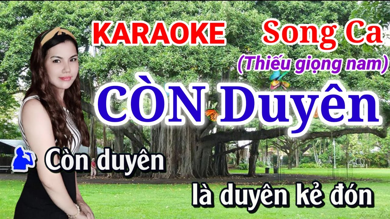 Karaoke song ca thiếu giọng nam | Còn Duyên | Song ca với Hoàng Hương | gia huy beat