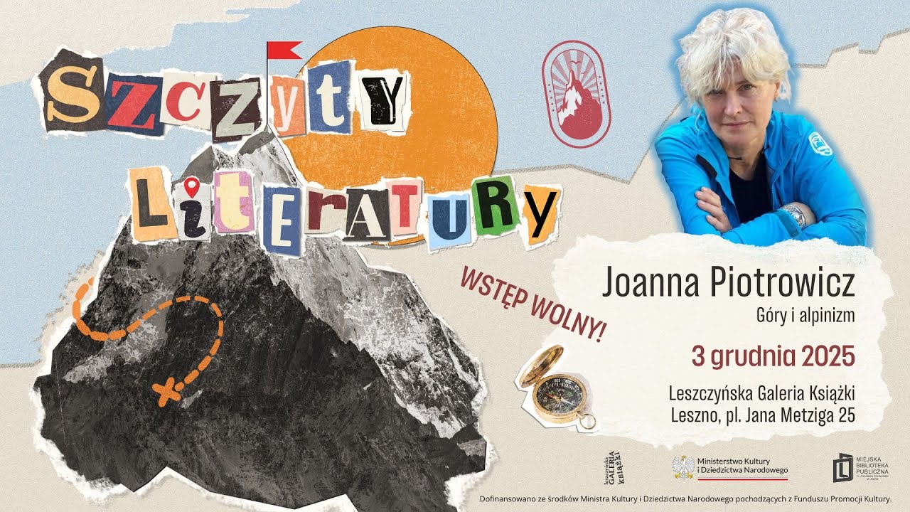 Na wysokości wyobraźni - spotkanie z Joanną Piotrowicz | Szczyty Literatury (PL/napisy)