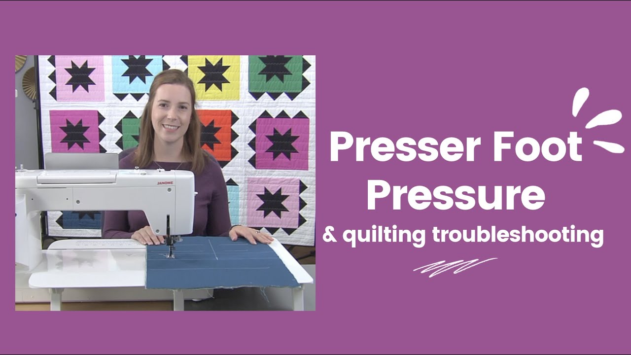 All about Sewing Machine Presser Foot Pressure