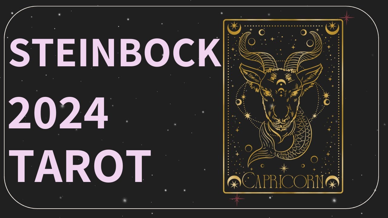 Steinbock ♑️ 2024 Tarot Legung | Neuausrichtung. Deiner inneren Führung ganz nah...