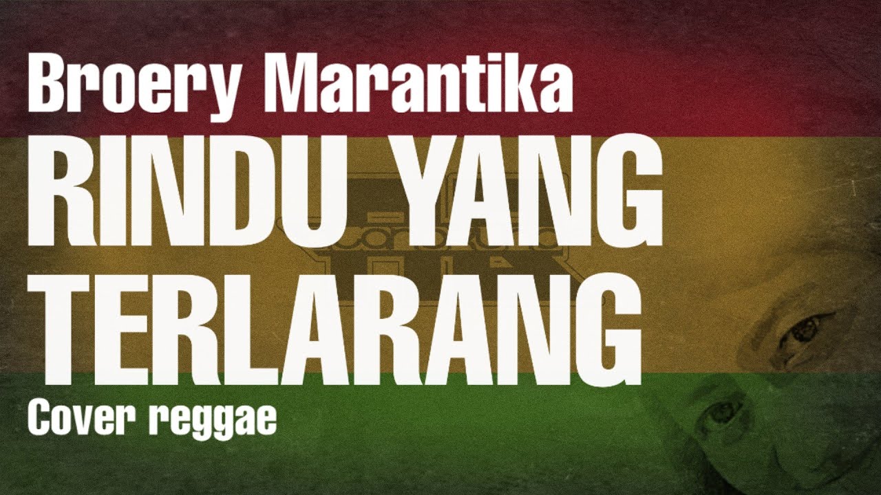 Broery Marantika - Rindu Yang terlarang ( Cover Reggae )