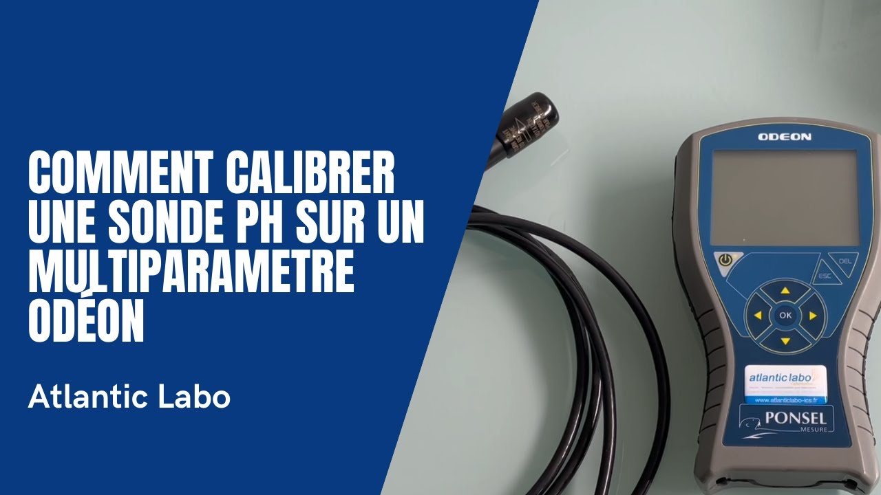 Comment calibrer une sonde pH sur un multiparametre Odéon