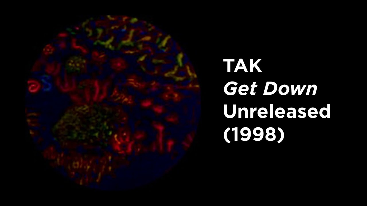 TAK - Get Down (Unreleased)