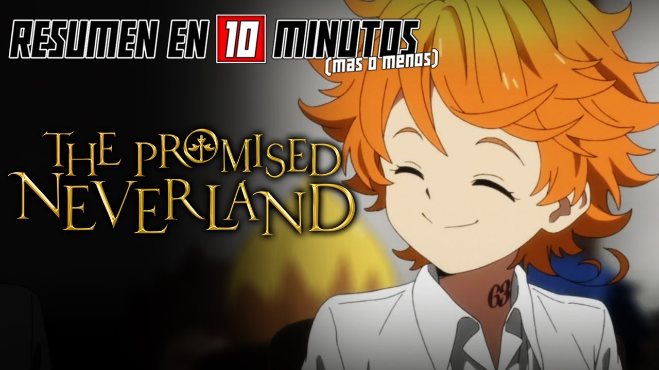 🔷 The Promised Neverland | Resumen en 10 Minutos (m&aacute;s o menos)
