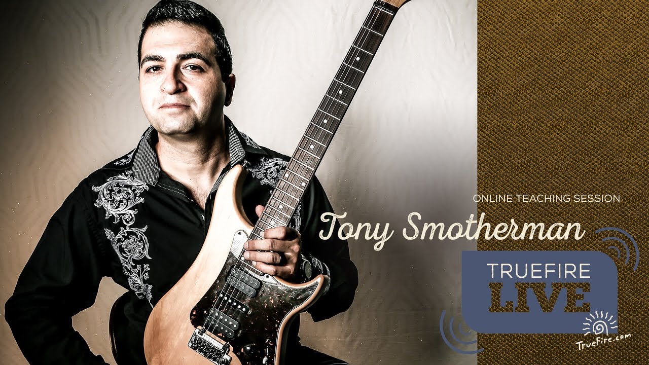 TrueFire Live: Tony Smotherman - Chord Voicings