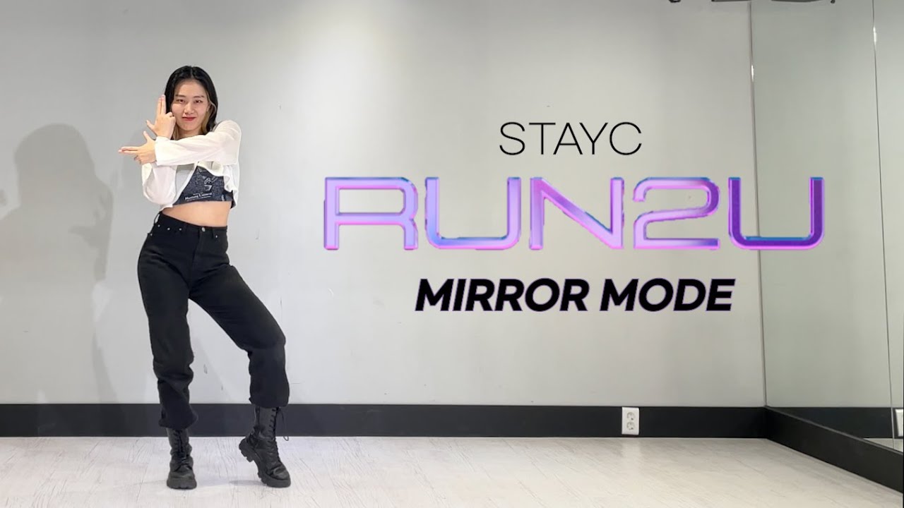 [MIRRORED] STAYC (스테이씨) - RUN2U | 런투유 안무 거울모드 | 커버댄스 DANCE COVER