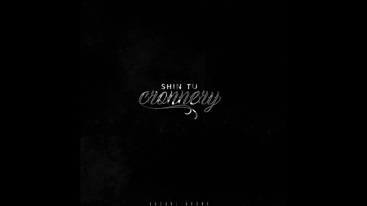 Shin Tu - Cronnery
