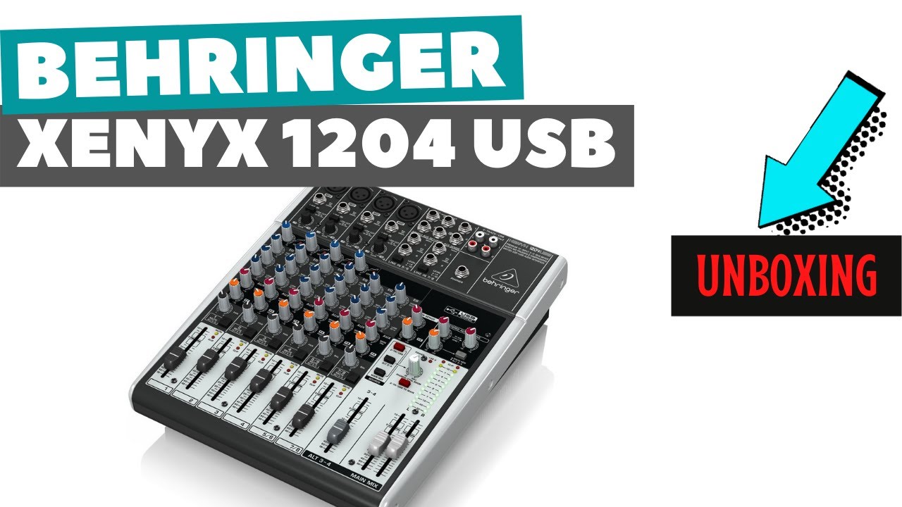 UNBOXING THE BEHRINGER XENYX 1204 USB