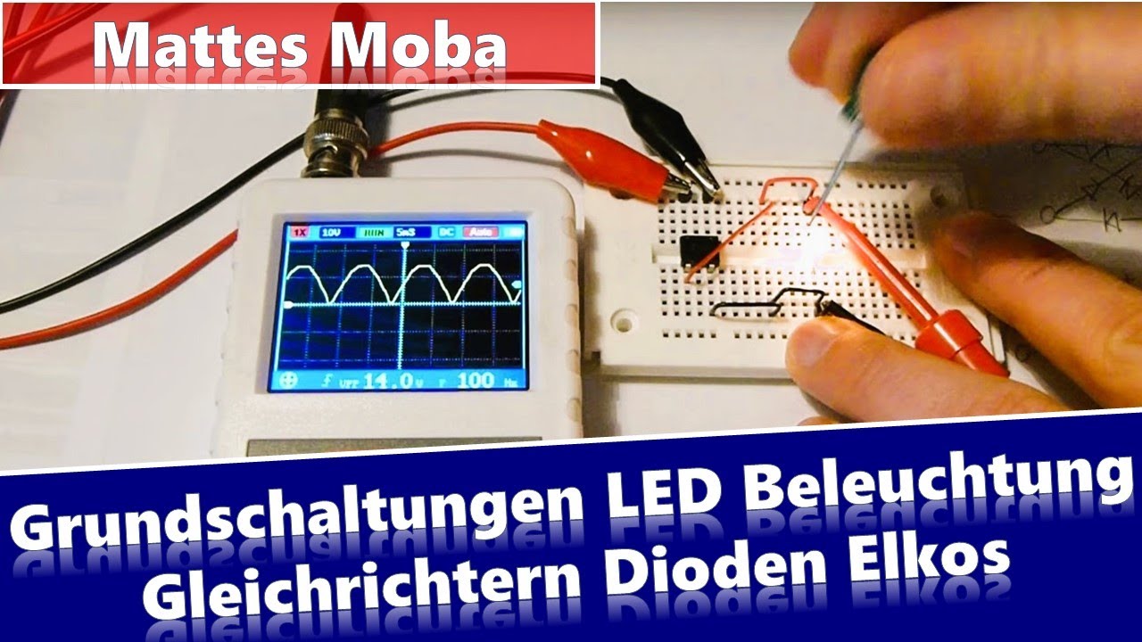 Wissenswertes zu Gleichrichtern Dioden Kondensatoren Grundschaltungen LED Beleuchtung