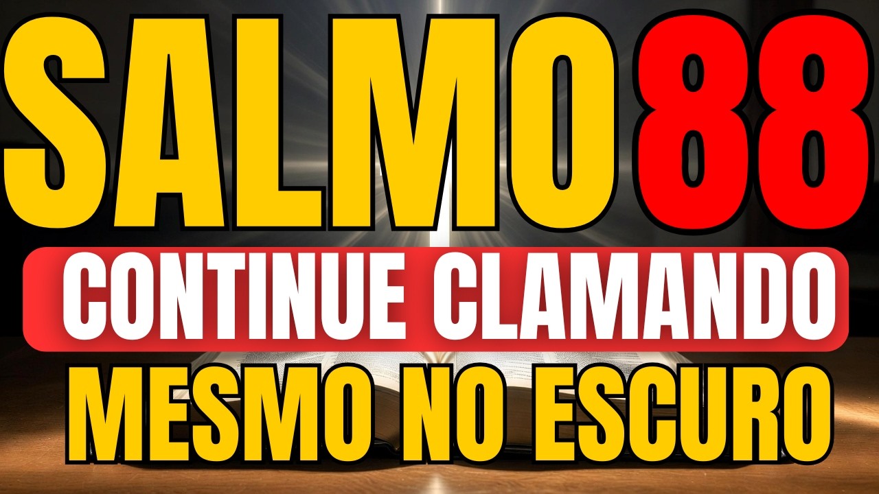 SALMO 88: ORAÇÃO MAIS SOMBRIA DA BÍBLIA PARA QUEM ESTÁ NAS TREVAS E ABANDONADO POR TODOS