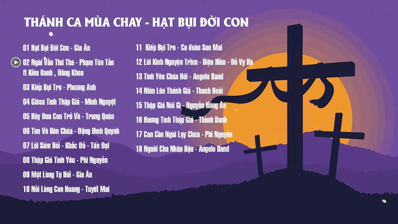 THÁNH CA MÙA CHAY - HẠT BỤI ĐỜI CON