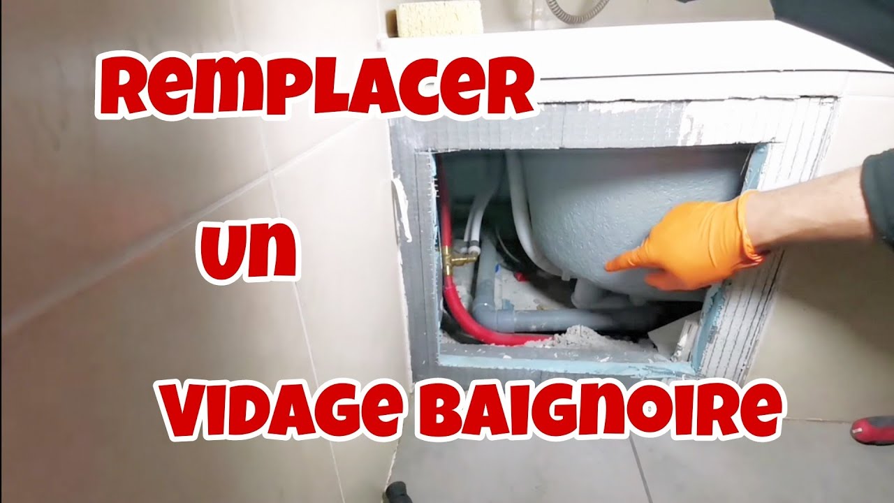 Remplacement d'un vidage de baignoire