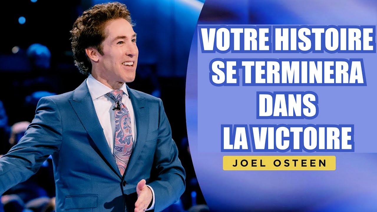 Dieu a toujours le dernier mot sur votre vie | Joel Osteen