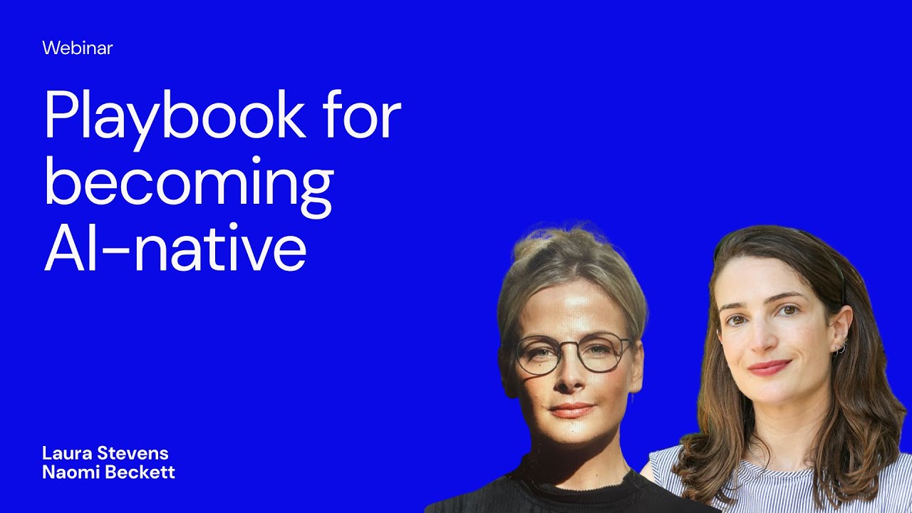 Webinar - Playbook for becoming AI-native