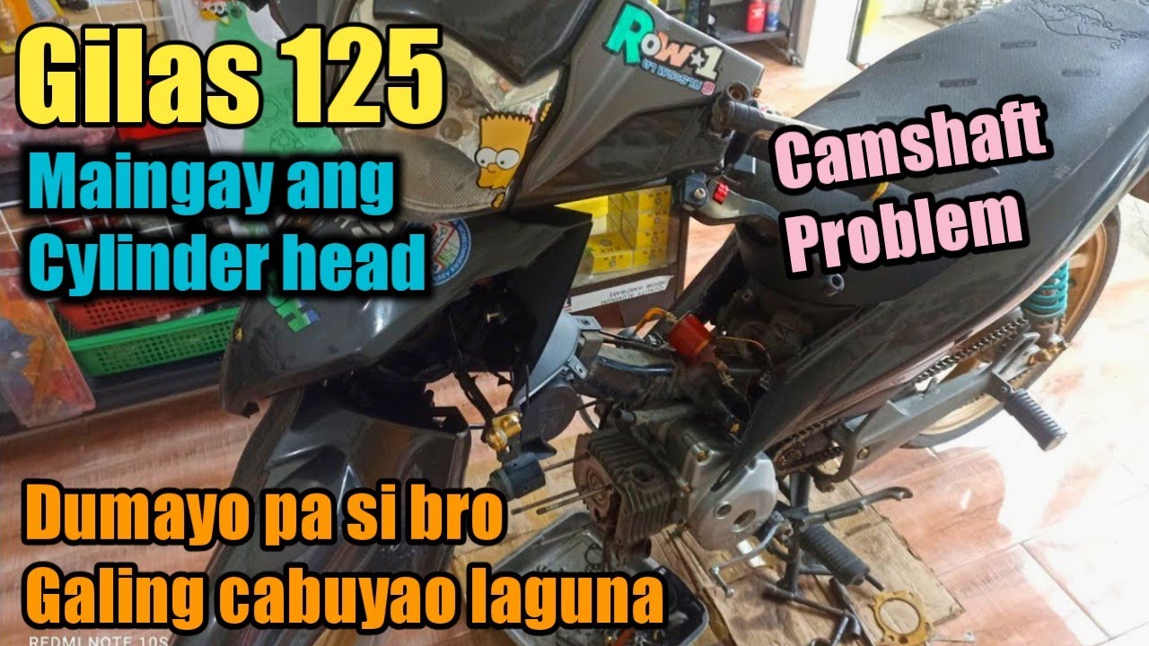 Gilas 125,Maingay ang head / Sabi segunyal daw..Dumayo pa si bro galing ng cabuyao laguna.