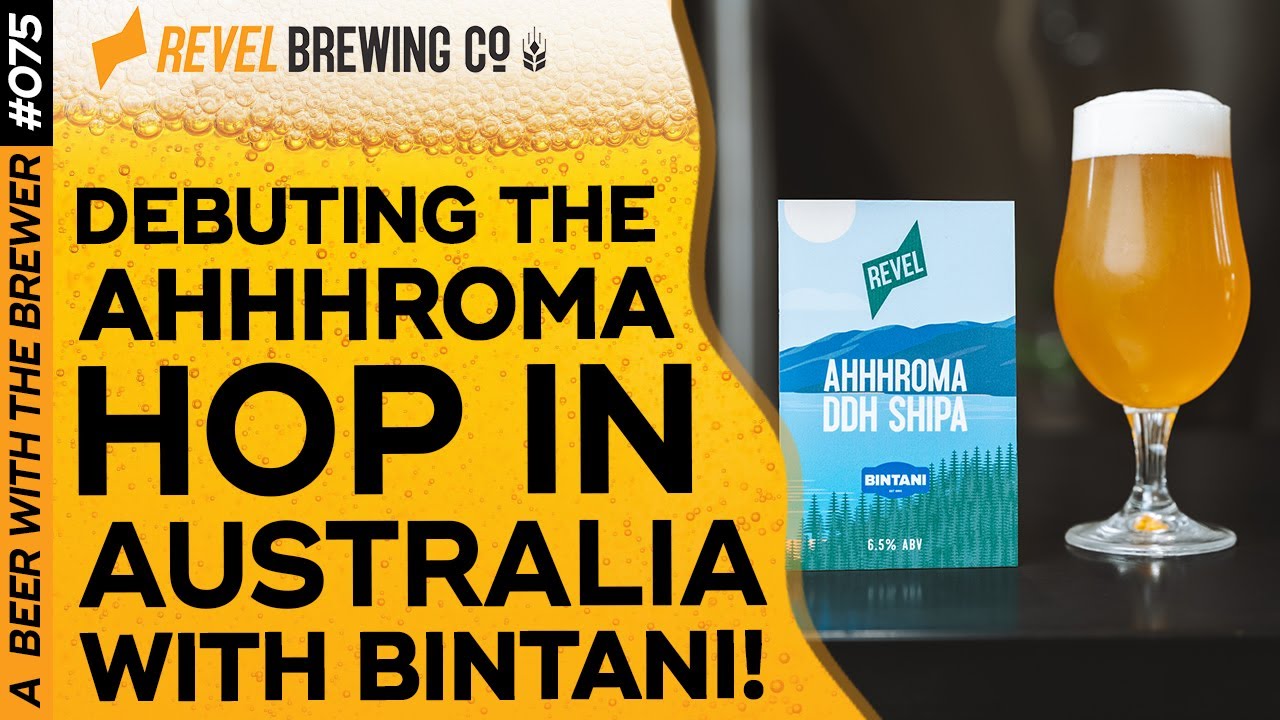 Debuting the Ahhhroma hop in Australia with Bintani